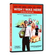 WISH I WAS HERE (DVD) CANADIAN RELEASE WISH I WAS HERE (DVD) CANADIAN RELEASE