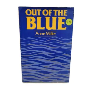 Out Of The Blue Hardcover By Anne Miller August 1, 1988 Hardcover Ashford Press