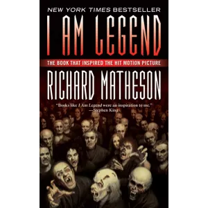 I Am Legend: and Other Stories (Richard Matheson, 2007, 320 Pages) Very Good 