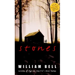 Stones (William Bell, 2003, 288 Pages), Winner Of Mr. Christies Book Award, Myst