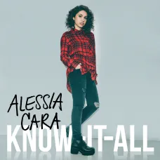 Know It All (Alessia Cara, Def Jam, 2015, 10 tracks), Audio CD Know It All (Alessia Cara, Def Jam, 2015, 10 tracks), Audio CD