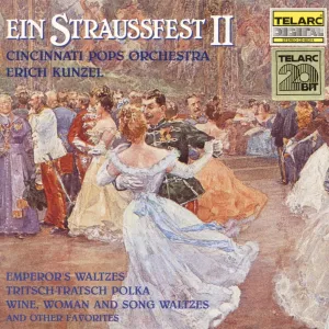 Ein Straussfest II (Erich Kunzel, Telarc, 1993), Cincinnati Pops Orchestra