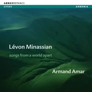 Songs from a World Apart (Levon Minassian, Armand Amar, 2003, 10 tracks), CD