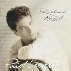 Paid Vacation (Richard Marx, Capitol, 1993), Audio CD, Canada Release Paid Vacation (Richard Marx, Capitol, 1993), Audio CD, Canada Release