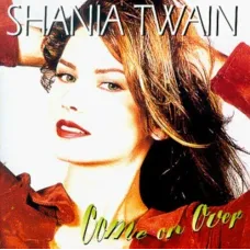 Shania Twain: Come On Over (Mercury Records 1997) - Country Rock Album CD Shania Twain: Come On Over (Mercury Records 1997) - Country Rock Album CD