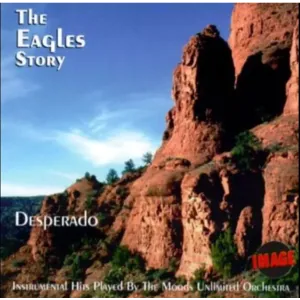 Eagles Story (The Moods Unlimited Orchestra, Mirage, 1996), Music CD