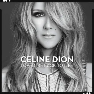 Loved Me Back to Life (Celine Dion, Deluxe Edition, 2013, Includes Bonus)