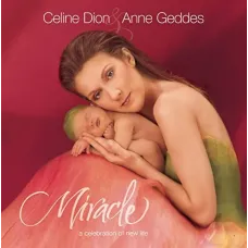 Miracle CD (Celine Dion, Sony Music, 2004, 13 tracks), Celebration of Life Miracle CD (Celine Dion, Sony Music, 2004, 13 tracks), Celebration of Life