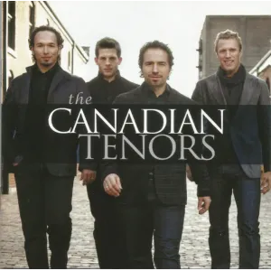 The Canadian Tenors Music CD (Canadian Tenors, Self-published, 2009)