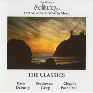Solitudes: The Classics (Dan Gibson, CDG Records, CD 1994), Nature & Music