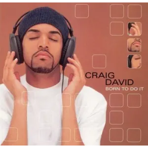 Born to Do It (Craig David, Atlantic, 2001), UK Garage Genre