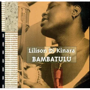 Bambatulu (Lilison Di Kinara, Musicomptoir, 1999, CD Album)
