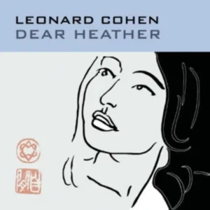 Dear Heather (Leonard Cohen, Sony, 2004), Includes 12 Songs