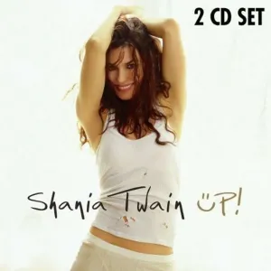 Up (Shania Twain, Mercury, 2002, 2 Disc Set), Country Pop Versions