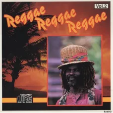 Reggae Reggae Reggae Vol 2 (Various Artists, Madacy, 2002, 12 tracks) Reggae Reggae Reggae Vol 2 (Various Artists, Madacy, 2002, 12 tracks)