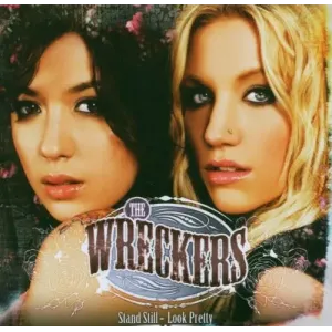 Stand Still Look Pretty (The Wreckers, Maverick, 2006), Audio CD, Folk/Country