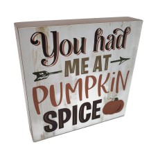 Halloween Decorative Wooden Frame 5x5x1 ( You Had Me At Pumpkin Spice)