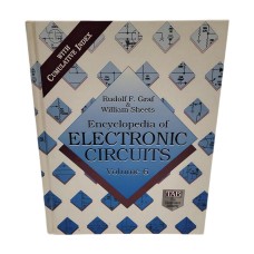 The Encyclopedia Of Electronic Circuits, Volume 6 By Rudolf F. Graf & William