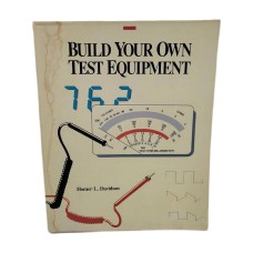 Build Your Own Test Equipment Paperback Homer L. Davidson 1991 Edition