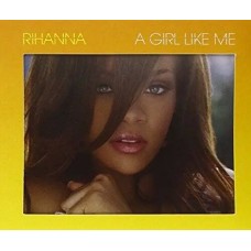 RIHANNA GIRL LIKE ME CD - VERY GOOD CONDITION  DEFJAM RECORDINGS 