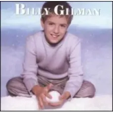 Classic Christmas (Billy Gilman, Epic, 2000), Includes Duet with C. Church