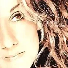 All the Way A Decade of Song (Céline Dion, Epic, 1999, 16 tracks)
