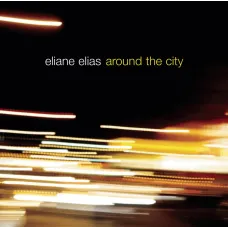 Around The City (Eliane Elias, Sony BMG, 2006), Audio CD Sampler