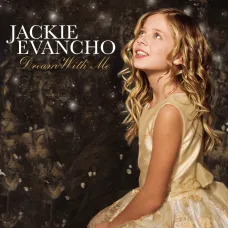 Dream With Me (Jackie Evancho, Sony Legacy, 2011), Audio CD 886978706126