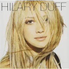 Hilary Duff CD Album (Hilary Duff, Hollywood Records, 2004, 18 tracks)
