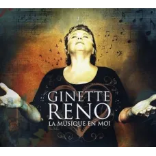 La Musique En Moi (Ginette Reno, Digipak, 2011), Chanson Pop CD