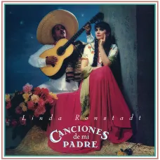 Canciones De Mi Padre CD (Linda Ronstadt, Elektra, 1987, 13 tracks)