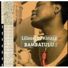 Bambatulu (Lilison Di Kinara, Musicomptoir, 1999, CD Album)