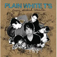 Every Second Counts (Plain White T's, Hollywood, 2006, 12 tracks), CD Album