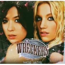 Stand Still Look Pretty (The Wreckers, Maverick, 2006), Audio CD, Folk/Country